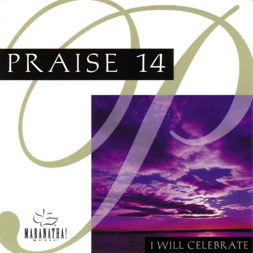 Praise 14 - I Will Celebrate