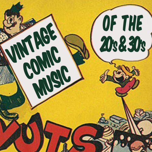 Vintage Comic Music Of The '20s & '30s