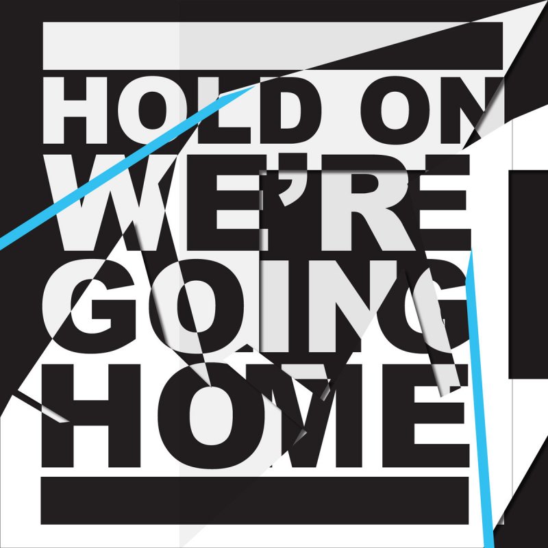 Brandy auditorium Tak Drake feat. Majid Jordan - Hold On, We're Going Home letra | Musixmatch