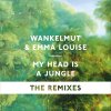 My Head Is a Jungle (The Remixes) Wankelmut & Emma Louise - cover art