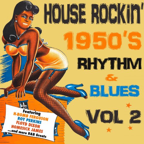 House Rockin' 1950s Rhythm & Blues, Vol. 2