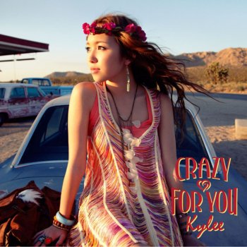 Crazy For You Testo Kylee Mtv Testi E Canzoni