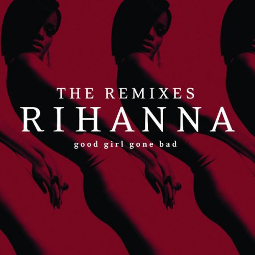 Good Girl Gone Bad: The Remixes