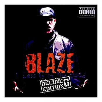 1 Less G In The Hood Deluxe Version By Blaze Ya Dead Homie Album Lyrics Musixmatch Taken from year of the sword bonus disc get your copy on amazon or wherever music is sold today: by blaze ya dead homie album lyrics