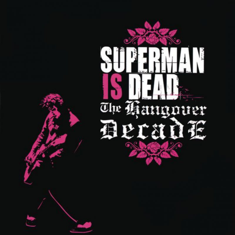 Superman Is Dead Hanya Hari Ini The Hangover Decade Lyrics