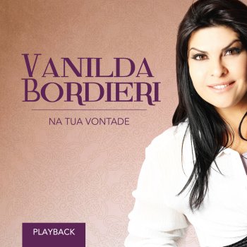 Viverei Milagres Playback Testo Vanilda Bordieri Mtv Testi E Canzoni A glória é de deus 03. viverei milagres playback testo