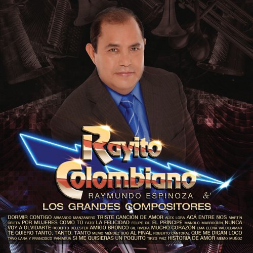 Rayito Colombiano y los Grandes Compositores
