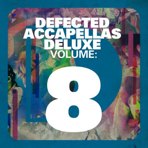 Defected Accapellas Deluxe, Vol. 8