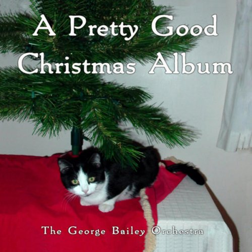 A Pretty Good Christmas Album