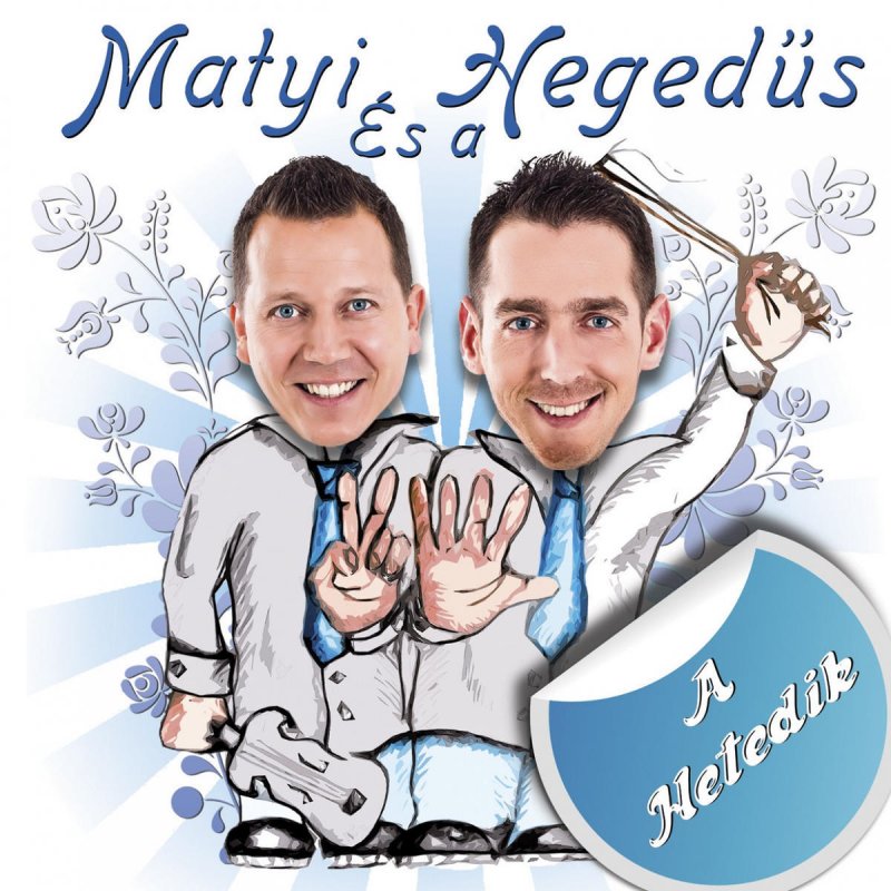 Matyi Es A Hegedus A Nezeset Meg A Jarasat Lyrics Musixmatch