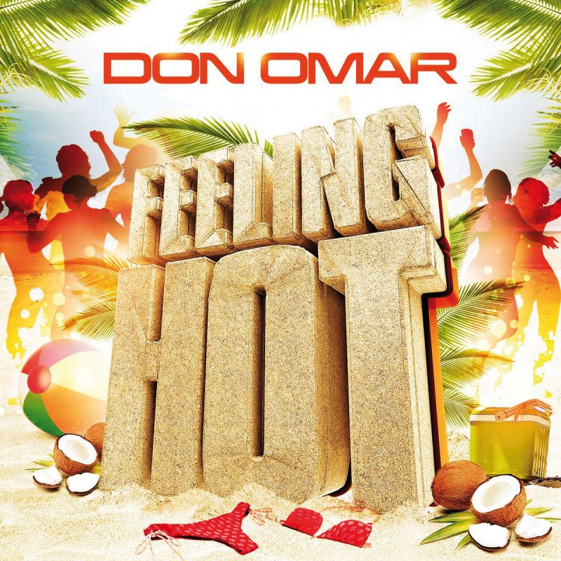 Don Omar Feeling Hot Lyrics Musixmatch
