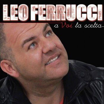 Si Stata Sempe A Vita Mia Testo Leo Ferrucci Mtv Testi E Canzoni
