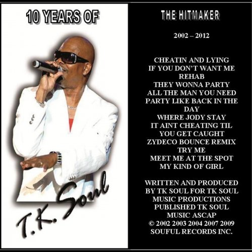 The Hit Maker: 10 Years of Tk Soul