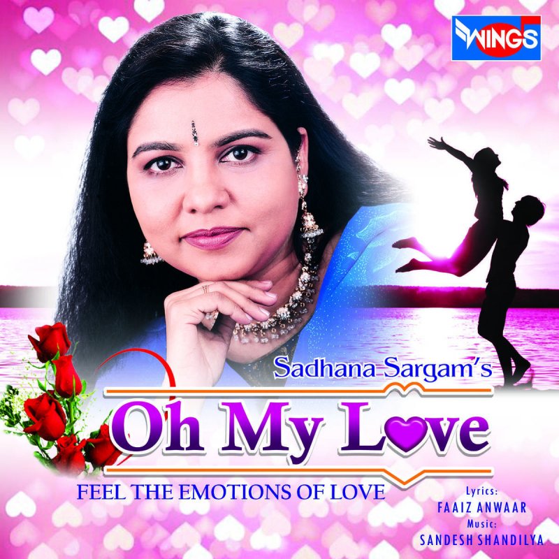 Sadhana Sargam Oh My Love Lyrics Musixmatch