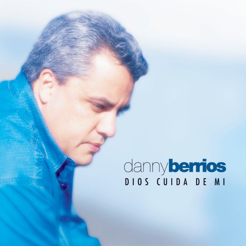 Letra de Alaba A Dios de Danny Berrios | Musixmatch