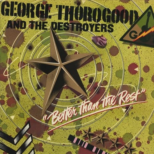 George Thorogood The Destroyers Howlin For My Darling Lyrics Musixmatch
