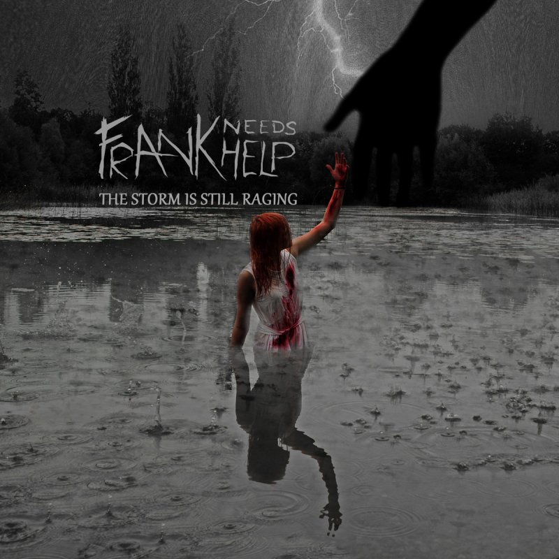 Explicit needs. Frank needs help группа. issa the storm 2011. still rage. i am the storm.