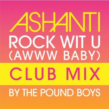 Rock Wit U Awww Baby Album Version Clean Testo Ashanti Mtv Testi E Canzoni rock wit u awww baby album version