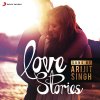 Love Stories Sung by Arijit Singh Arijit Singh - cover art