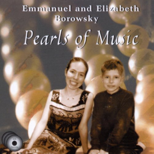 Emmanuel and Elizabeth Borowsky - Pearls of Music