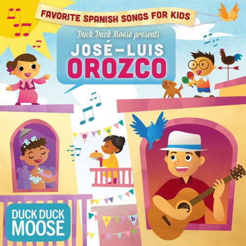 Duck Duck Music: Favorite Spanish Songs for Kids with José-Luis Orozco
