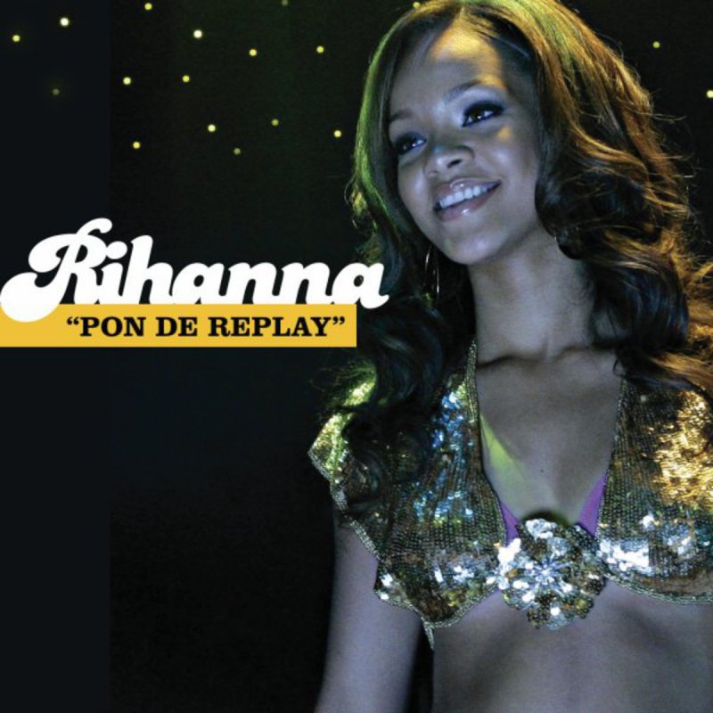Rihanna Pon De Replay Radio Version Lyrics Musixmatch