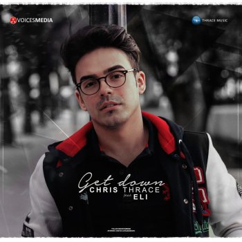 Get Down By Chris Thrace Album Lyrics Musixmatch Sing loud , the rhythm of my love's for you now, body like no other , you know how, you claim that you know me , for sure you deserve me , you've got so much more to премиера 2015 ! musixmatch