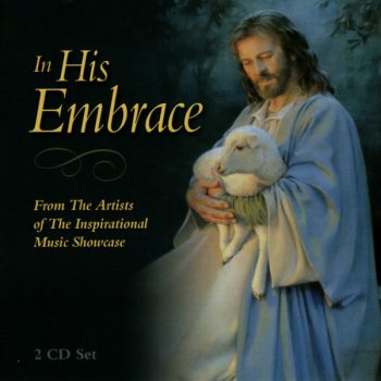 In His Embrace By Various Artists Album Lyrics Musixmatch Do you seek a god of miracles? musixmatch