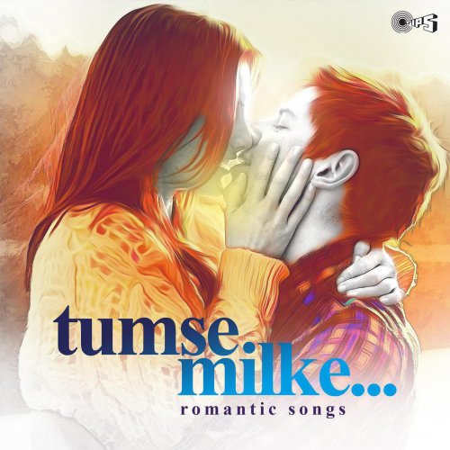 Tumse Milke: Romantic Songs
