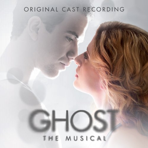 Ghost - The Musical (Original Cast Recording)