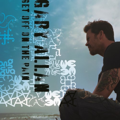 Gary Allan - Get Off On The Pain Lyrics