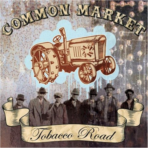 Common Market Tobacco Road Lyrics Musixmatch Lyrics tobacco road by david lee roth. musixmatch