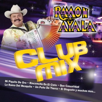 Club Mix By Ramon Ayala Album Lyrics Musixmatch Lyrics to 'la rama del mesquite' by emilio navaira. musixmatch