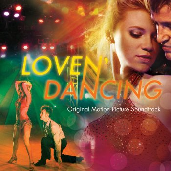 Love N Dancing Original Motion Picture Soundtrack By Various Artists Album Lyrics Musixmatch Song Lyrics And Translations
