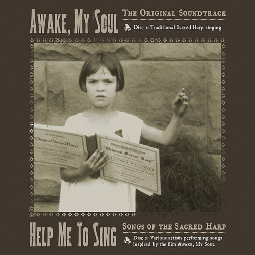Awake My Soul & Help Me to Sing (The Original Soundtrack)