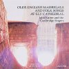 Olde English Madrigals and Folk Songs at Ely Cathedral John Rutter feat. The Cambridge Singers - cover art