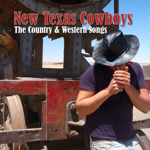 New Texas Cowboys - The Country & Western Songs