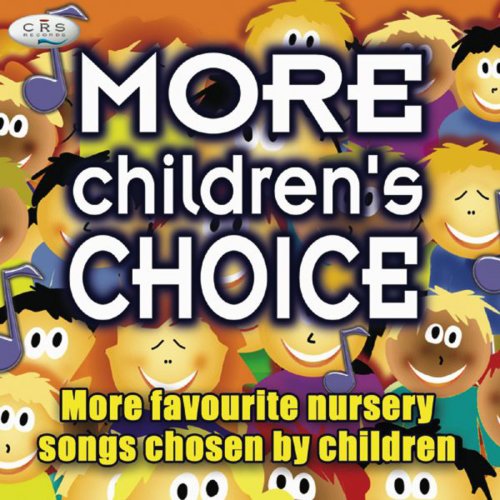 More Children's Choice - Nursery Songs Chosen By Children