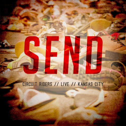 Send - Circuit Riders // Live // Kansas City