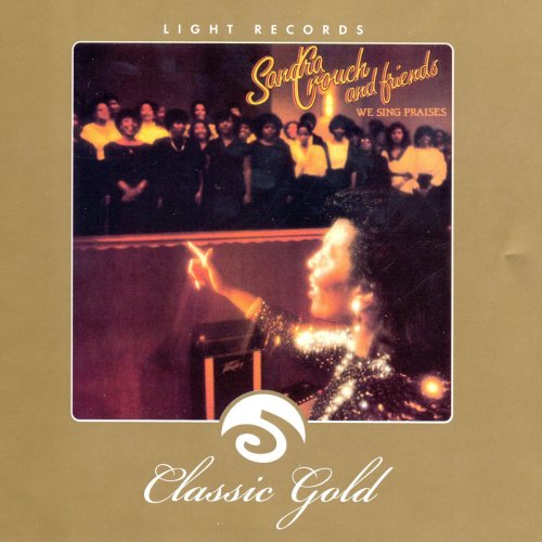 Classic Gold: We Sing Praises