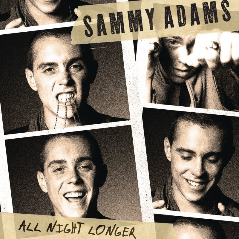 all night longer sammy adams