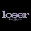 Just Like You Loser - cover art