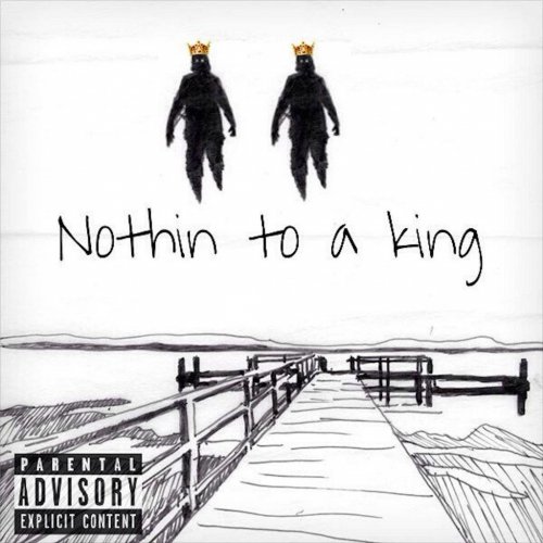 Nothin to a King - Single
