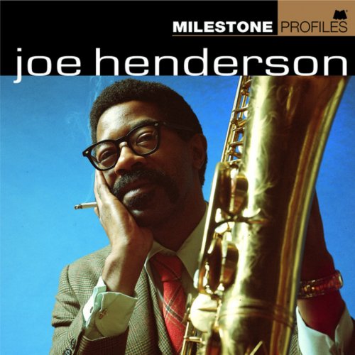 Milestone Profiles: Joe Henderson