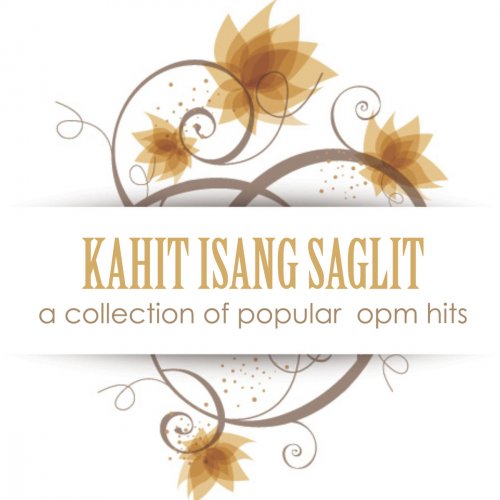 Kahit Isang Saglit- A Collection of Popular Opm Hits
