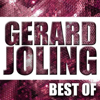 Gerard Joling Best Of By Gerard Joling Album Lyrics