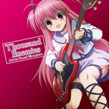 Thousand Enemies By Girls Dead Monster Album Lyrics Musixmatch Song Lyrics And Translations