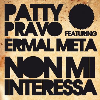 Non Mi Interessa Testo Patty Pravo Feat Ermal Meta Mtv Testi E Canzoni