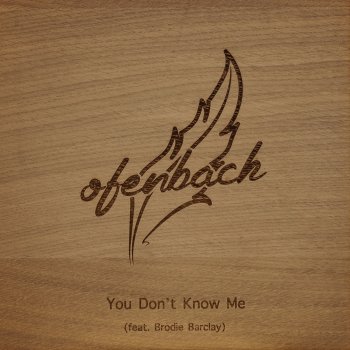 You Don't Know Me - Single