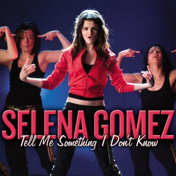 Don t tell. Селена Гомес something i don't know. Tell me something i don't know. Selena Gomez tell me. Селена Гомес эврибади.
